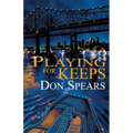 Playing For Keeps