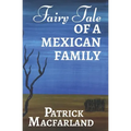 Fairy Tale of A Mexican Family