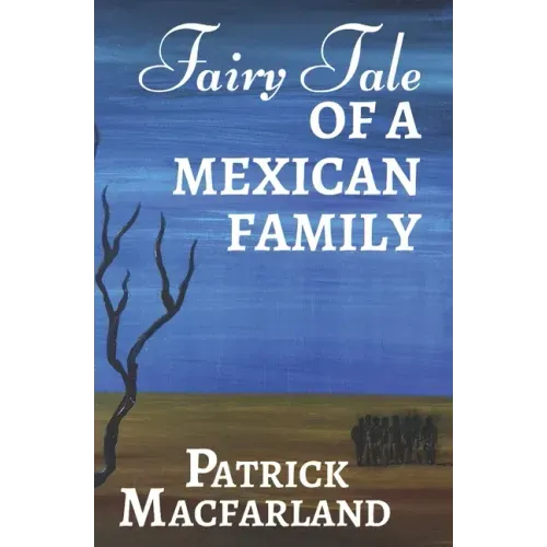 Fairy Tale of A Mexican Family