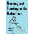 Working and Thinking on the Waterfront