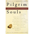 Pilgrim Souls: A Collection of Spiritual Autobiography