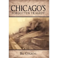 Chicago's Forgotten Tragedy