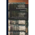 Bouton--Boughton Family: Descendants of John Boution, a Native of France, Who Embarked From Gravesend, Eng., and Landed at Boston in December,