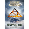 Junction 2020: Book Three: Silent Scream