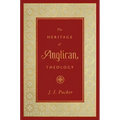 The Heritage of Anglican Theology