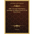30th, 31st and 32nd Degrees Sovereign or Sublime Prince of the Royal Secret