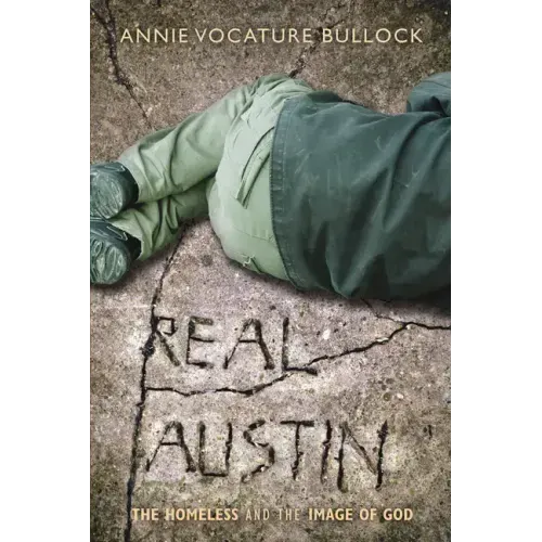 Real Austin: The Homeless and the Image of God