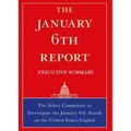 The January 6th Report Executive Summary