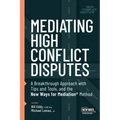 Mediating High Conflict Disputes