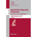 Applied Reconfigurable Computing. Architectures, Tools, and Applications: 18th International Symposium, ARC 2022, Virtual Event, September 19-20, 2022