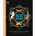Mitos Griegos (Greek Myths): Historias Épicas de Héroes, Dioses Y Criaturas Legendarias
