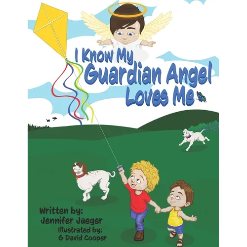 I Know My Guardian Angel Loves Me