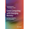 Green Computing with Emerging Memory: Low-Power Computation for Social Innovation