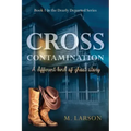 Cross Contamination: A Different Kind of Ghost Story