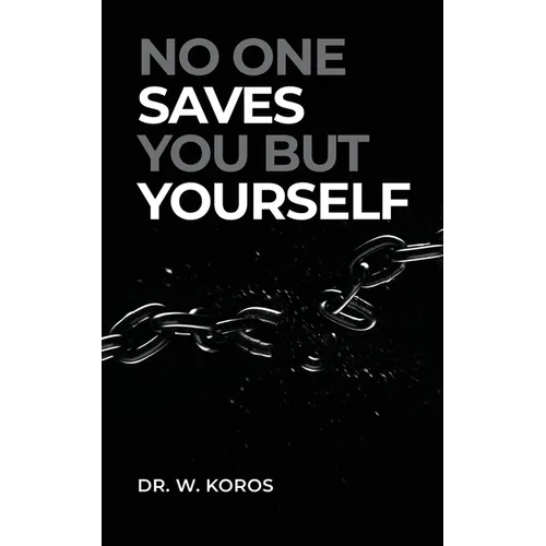 No One Saves You but Yourself