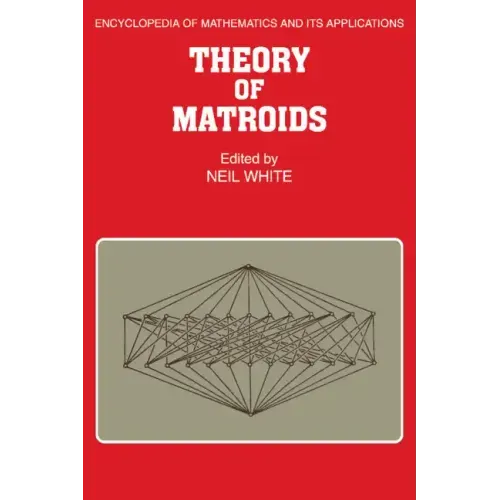 Theory of Matroids