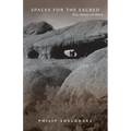 Spaces for the Sacred: Place, Memory, and Identity