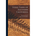 Fossil Fishes of Southern California