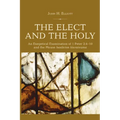 The Elect and the Holy