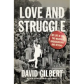 Love and Struggle: My Life in Sds, the Weather Underground, and Beyond
