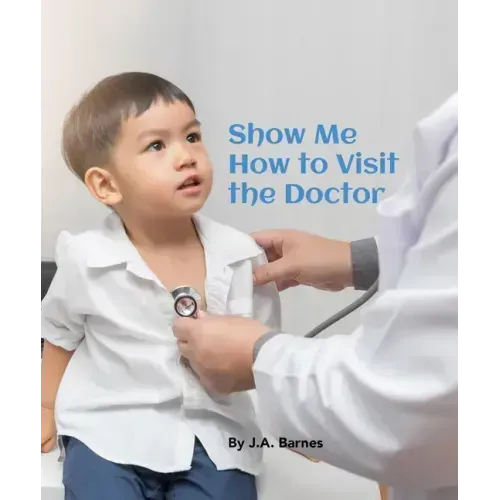 Show Me How to Visit the Doctor