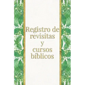 Registro de revisitas y cursos bíblicos: Un instrumento de organización para el ministerio para testigos de Jehová