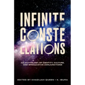Infinite Constellations: An Anthology of Identity, Culture, and Speculative Conjunctions