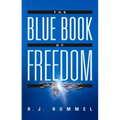 The Blue Book of Freedom: Ending Famine, Poverty, Democide, and War