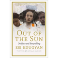 Out of the Sun: On Race and Storytelling