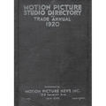1920 Motion Picture Studio Directory: And Trade Annual