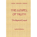 The Gospel of Truth: The Mystical Gospel