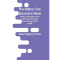 The Hollow Tree Snowed-in Book: being a continuation of the stories about the Hollow Tree and Deep Woods people