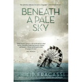 Beneath a Pale Sky