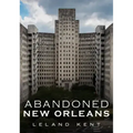 Abandoned New Orleans