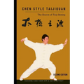 Chen Style Taijiquan: The Source of Taiji Boxing