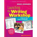 Launching the Writing Workshop: A Step-By-Step Guide in Photographs