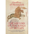 The History of the Kings of Britain: An Edition and Translation of the de Gestis Britonum [Historia Regum Britanniae]