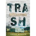 Trash: A Poor White Journey
