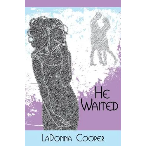 He Waited
