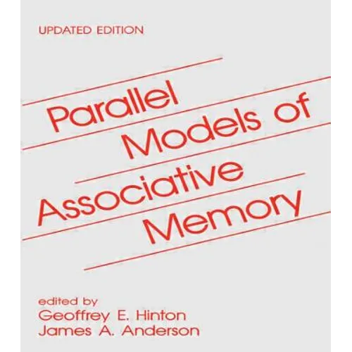 Parallel Models of Associative Memory: Updated Edition