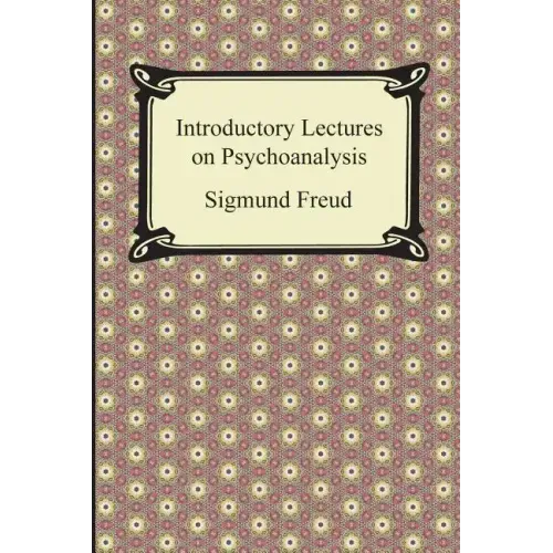 Introductory Lectures on Psychoanalysis