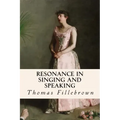 Resonance in Singing and Speaking