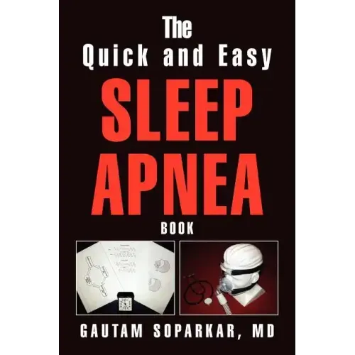 The Quick and Easy Sleep Apnea Book