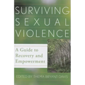 Surviving Sexual Violence: A Guide to Recovery and Empowerment