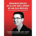 Reminiscences of a Life Well Spent by an Old Redleg (Artilleryman): Building a Foundation for Success