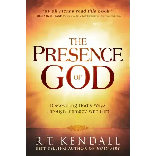 The Presence of God: Discovering God's Ways Through Intimacy with Him