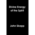 Divine Energy of the Spirit