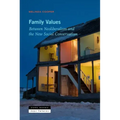 Family Values: Between Neoliberalism and the New Social Conservatism