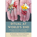 Ritual at World's End: Cláudio Carvalhaes