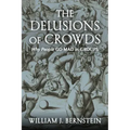 The Delusions of Crowds: Why People Go Mad in Groups